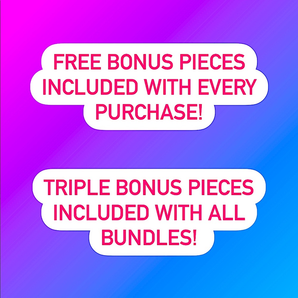 Bonus items with any purchase